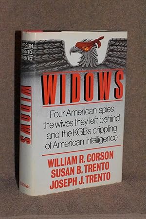 Widows; Four American Spies, the Wives They Left Behind, and the KGB's Crippling of American Inte...