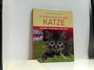 Seller image for So verstehen sie Ihre Katze. Verhalten - Entwicklung - Gesundheit. for sale by ABC Versand e.K.