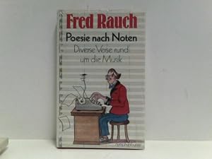 Imagen del vendedor de Poesie nach Noten. Diverse Verse rund um die Musik a la venta por ABC Versand e.K.