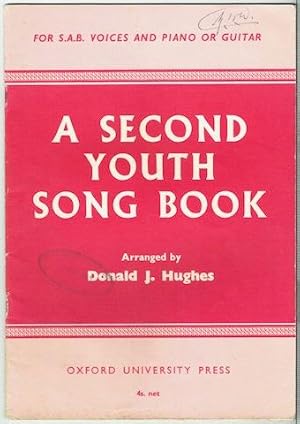 A Second Youth Song Book For S.A.B Voices And Piano Or Guitar