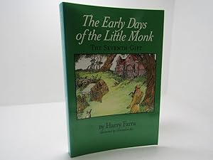 The Early Days of the Little Monk: The Seventh Gift