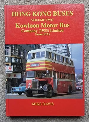 Hong Kong Buses: Kowloon Motor Bus from 1933 v. 2