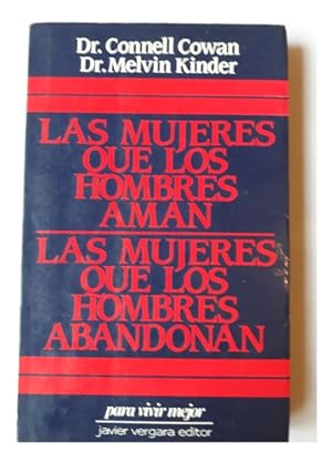 Seller image for LAS MUJERES QUE LOS HOMBRES AMAN. LAS MUJERES QUE LOS HOMBRES ABANDONAN. for sale by DEL SUBURBIO  LIBROS- VENTA PARTICULAR