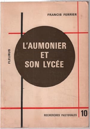 Seller image for L'aumonier et son lyce for sale by librairie philippe arnaiz