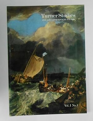 Imagen del vendedor de Turner Studies - His Art and Epoch 1775-1851 Vol 1 No 1 a la venta por David Bunnett Books