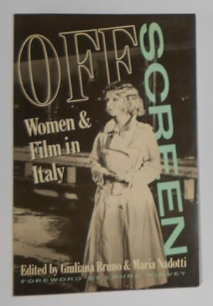 Immagine del venditore per Off Screen - Women and Film in Italy venduto da David Bunnett Books