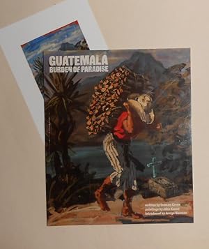 Seller image for Guatemala Burden of Paradise (Angela Flowers, London 12 October - 8 November 1992) for sale by David Bunnett Books