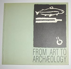 Imagen del vendedor de From Art to Archaeology a la venta por David Bunnett Books