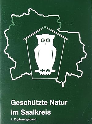 Immagine del venditore per Geschtzte Natur im Saalkreis (1. Ergnzungsband. Stand 1.1.1990). Eine Anleitung zur Pflege und Nutzung der Naturschutzobjekte., venduto da Versandantiquariat Hbald