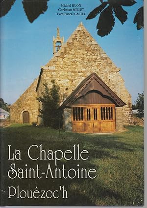 Imagen del vendedor de LA CHAPELLE SAINT-ANTOINE - Plouzoc'h. a la venta por CANO