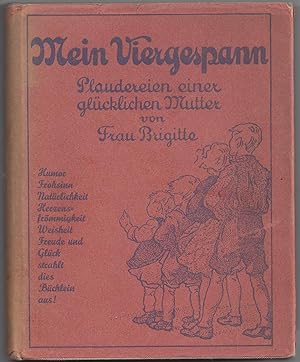 Mein Viergespann - Plaudereien einer glücklichen Mutter