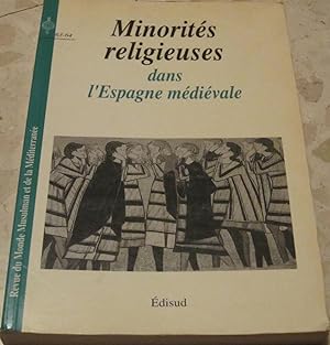Minorités religieuses dans l' Espagne médiévale [Revue du monde musulman et de la Mediteranée 63-...