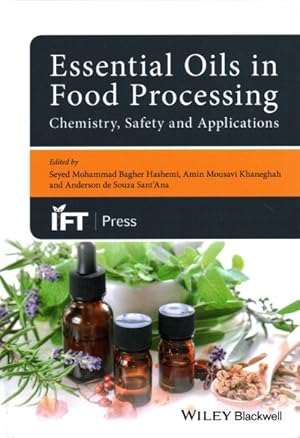 Seller image for Essential Oils in Food Processing : Chemistry, Safety and Applications for sale by GreatBookPrices