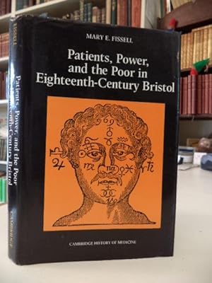 Immagine del venditore per Patients, Power and the Poor in Eighteenth-Century Bristol (Cambridge Studies in the History of Medicine) venduto da The Odd Book  (ABAC, ILAB)