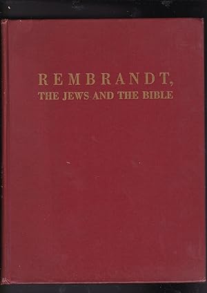 Image du vendeur pour Rembrandt, The Jews And The Bible mis en vente par Meir Turner