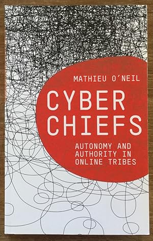 Cyberchiefs: Autonomy and Authority in Online Tribes