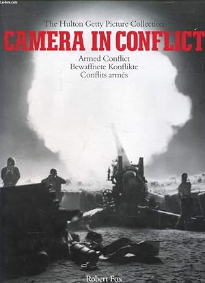 Seller image for CAMERA IN CONFLICT, Armed Conflict / Bewaffnete Konflikte / Conflits Arms (The Hulton Getty Picture Collection) for sale by Le-Livre