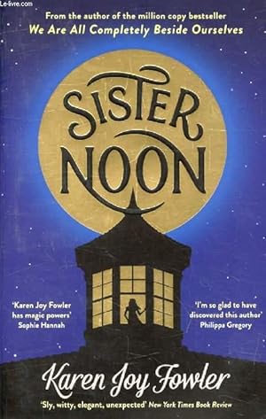 Seller image for SISTER NOON for sale by Le-Livre