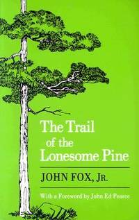 Seller image for The Trail of the Lonesome Pine for sale by Fleur Fine Books