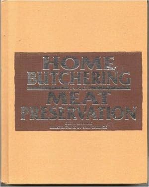 Home Butchering and Meat Preservation