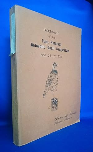 Proceedings of the First National Bobwhite Quail Symposium