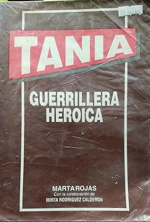 Image du vendeur pour Tania. Guerrillera heroica mis en vente par Librera Monte Sarmiento
