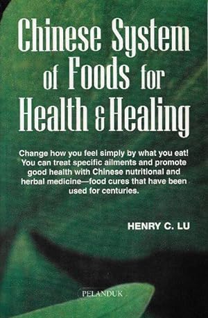 Chinese System of Foods for Health & Healing