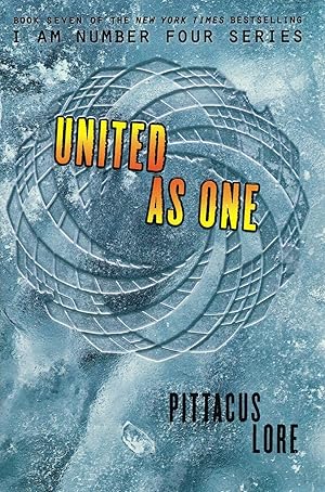 United As One : Book 7 In The Lorien Legacies :