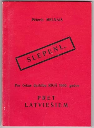 Slepeni Par Cekas Darbibu Riga 1960. Gados Pret Latviesiem