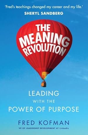 Bild des Verkufers fr The Meaning Revolution : Leading with the Power of Purpose zum Verkauf von AHA-BUCH GmbH