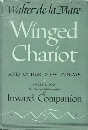 Bild des Verkufers fr WINGED CHARIOT AND OTHER NEW POEMS INCLUDING THE VOLUME PUBLISHED IN ENGLAND AS INWARD COMPANION. zum Verkauf von Legacy Books