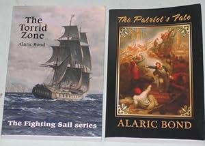 Fighting Sail (series): book 5. The Patriot's Fate; book 6. The Torrid Zone; -(two volumes in the...