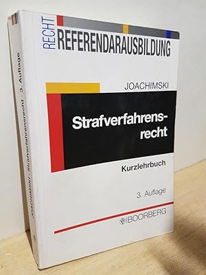 Bild des Verkufers fr Strafverfahrensrecht : Kurzlehrbuch zur Vorbereitung auf die zweite juristische Staatsprfung. von Jupp Joachimski / Schriftenreihe "Referendarausbildung Recht" zum Verkauf von Roland Antiquariat UG haftungsbeschrnkt