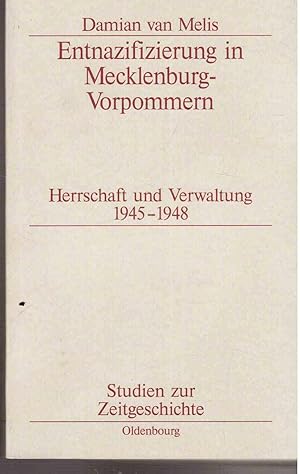 Immagine del venditore per Entnazifizierung in Mecklenburg-Vorpommern: Herrschaft und Verwaltung 1945?1948 (Studien zur Zeitgeschichte, Band 56) venduto da Antiquariat Jterbook, Inh. H. Schulze