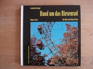 Bild des Verkufers fr Rund um das Riesenrad - Ein Buch vom Wiener Prater zum Verkauf von Antiquariat Birgit Gerl