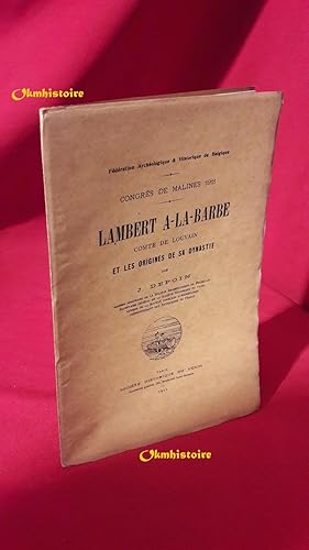 Lambert A-La-Barbe Comte de Louvain et les origines de sa dynastie