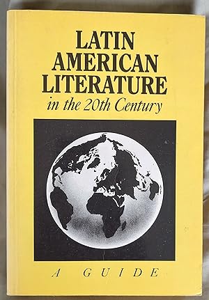 Seller image for Latin American Literature in the 20th Century: A Guide for sale by Shore Books