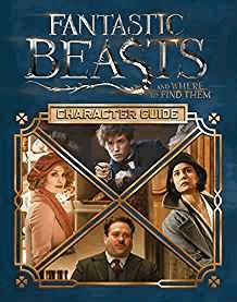 Seller image for Fantastic Beasts and Where to Find Them: Character Guide for sale by Alpha 2 Omega Books BA