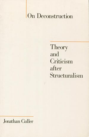 On Deconstruction : Theory and Criticism after Structuralism