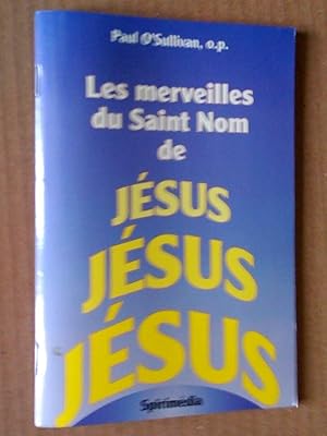 Image du vendeur pour Les merveilles du Saint Nom de Jsus mis en vente par Livresse
