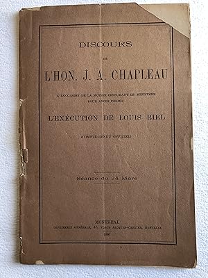 Discours de l'Hon. J.A. Chapleau a l'occasion de la motion censurant le Ministère pour avoir perm...