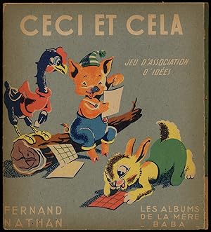 Bild des Verkufers fr Ceci et Cela: Jeu d'Association d'Idees zum Verkauf von Between the Covers-Rare Books, Inc. ABAA