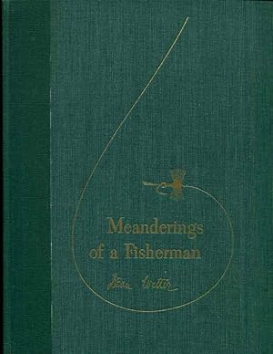 Seller image for Meanderings of a Fisherman for sale by Orca Knowledge Systems, Inc.