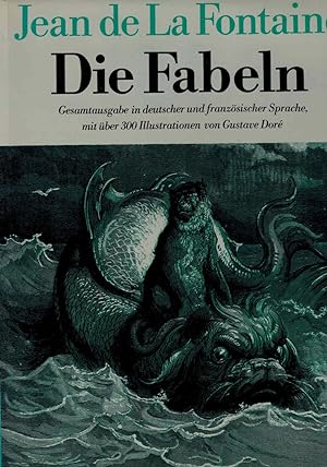 Die Fabeln. Gesamtausgabe in deutscher und französischer Sprache.