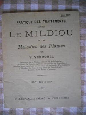 Bild des Verkufers fr Pratique des traitements contre le mildiou et les maladies des plantes zum Verkauf von Frederic Delbos