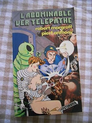 Immagine del venditore per L'abominable ver telepathe venduto da Frederic Delbos