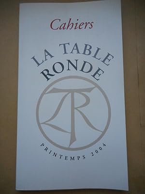 Image du vendeur pour Cahiers La Table Ronde - Printemps 2004 mis en vente par Frederic Delbos