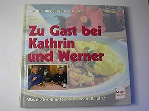 Seller image for Was die Gromutter noch wute Band 12 - Zu Gast bei Kathrin und Werner for sale by Antiquariat Fuchseck