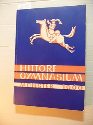 Festschrift des Wilhelm-Hittorf-Gymnasiums - Aus Anlaß der feierlichen Übergabe des neuen Schulge...