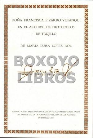 Imagen del vendedor de Doa Francisca Pizarro Yupanqui en el Archivo de protocolos de Trujillo a la venta por Boxoyo Libros S.L.